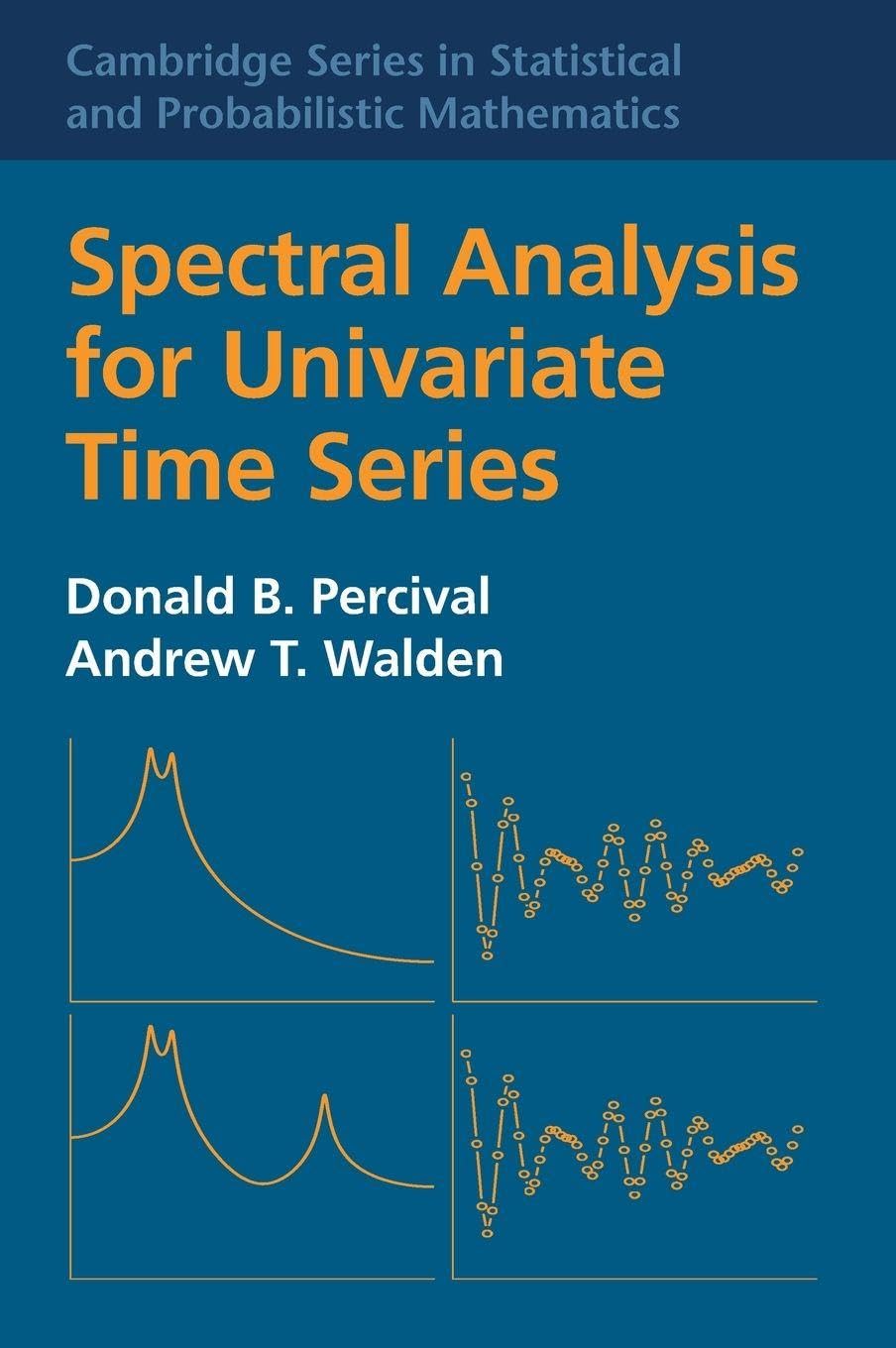 Buy Spectral Analysis for Univariate Time Series by Percival — BookShops.in