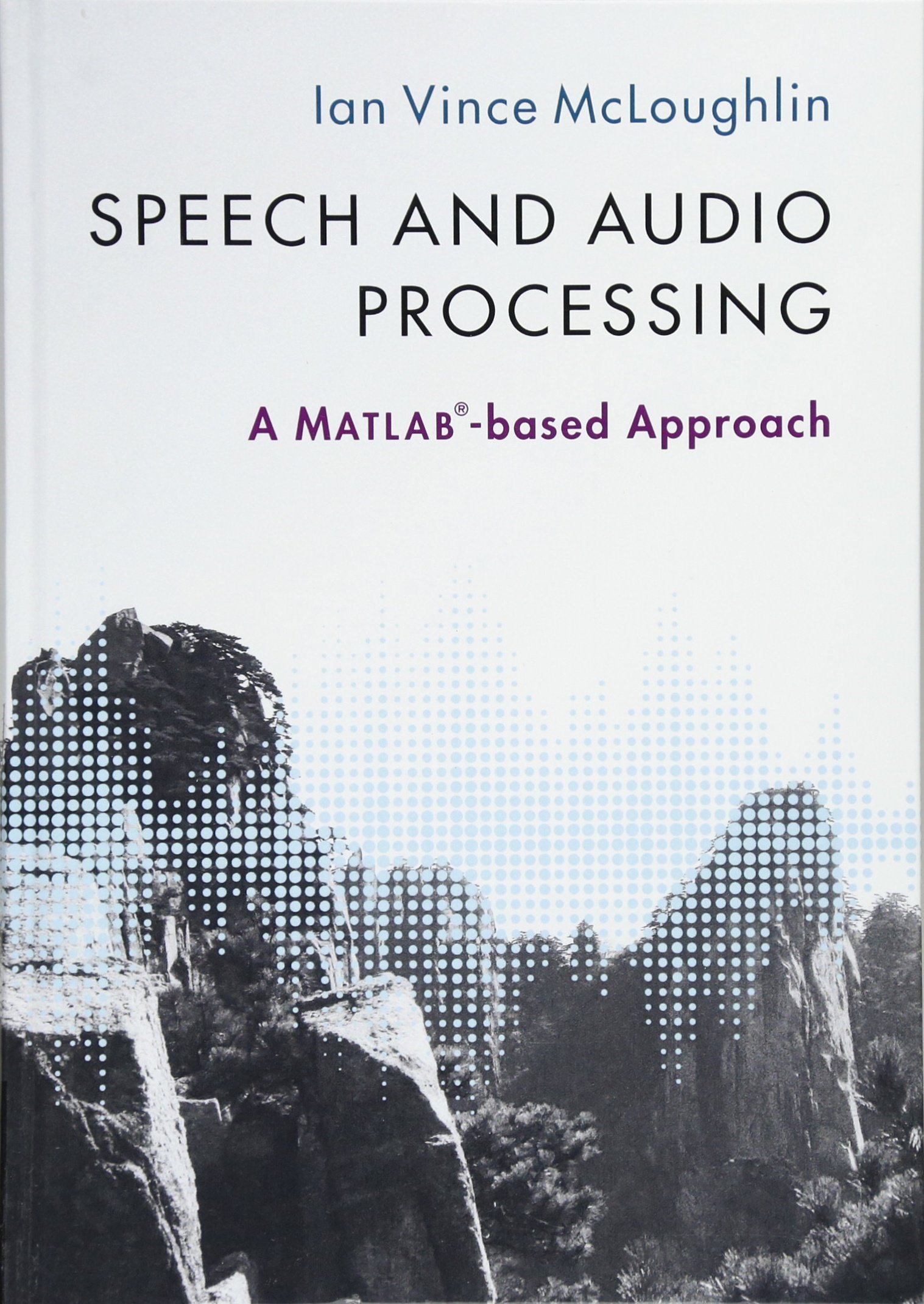 Buy Speech and Audio Processing by Ian Vince McLoughlin — BookShops.in