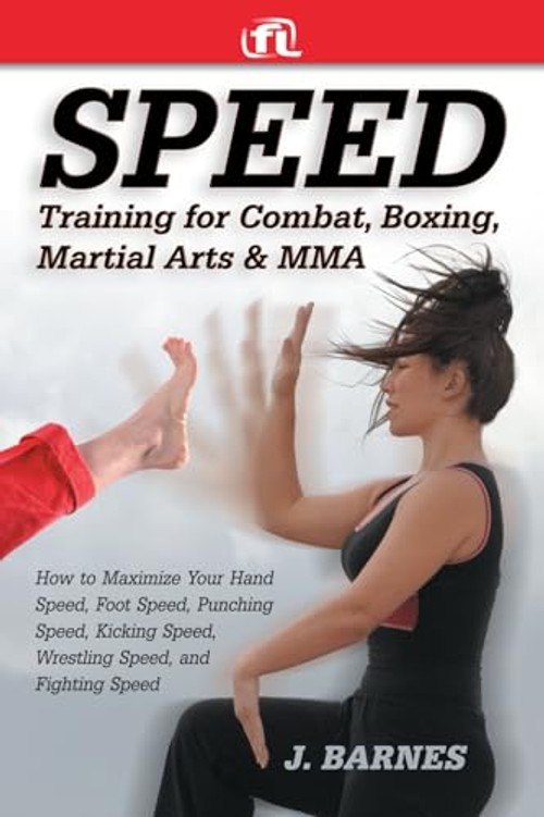 Speed Training for Combat, Boxing, Martial Arts, and MMA by J. Barnes – Hardcover view 2