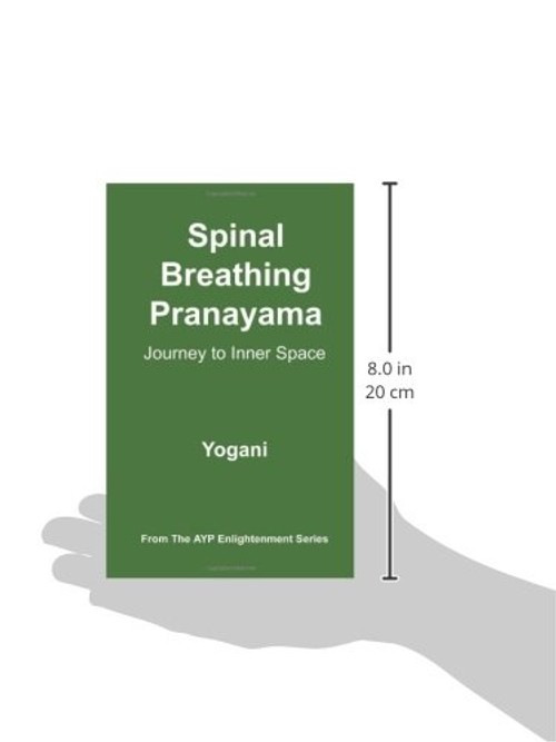 Spinal Breathing Pranayama: Journey to Inner Space by Yogani view 4