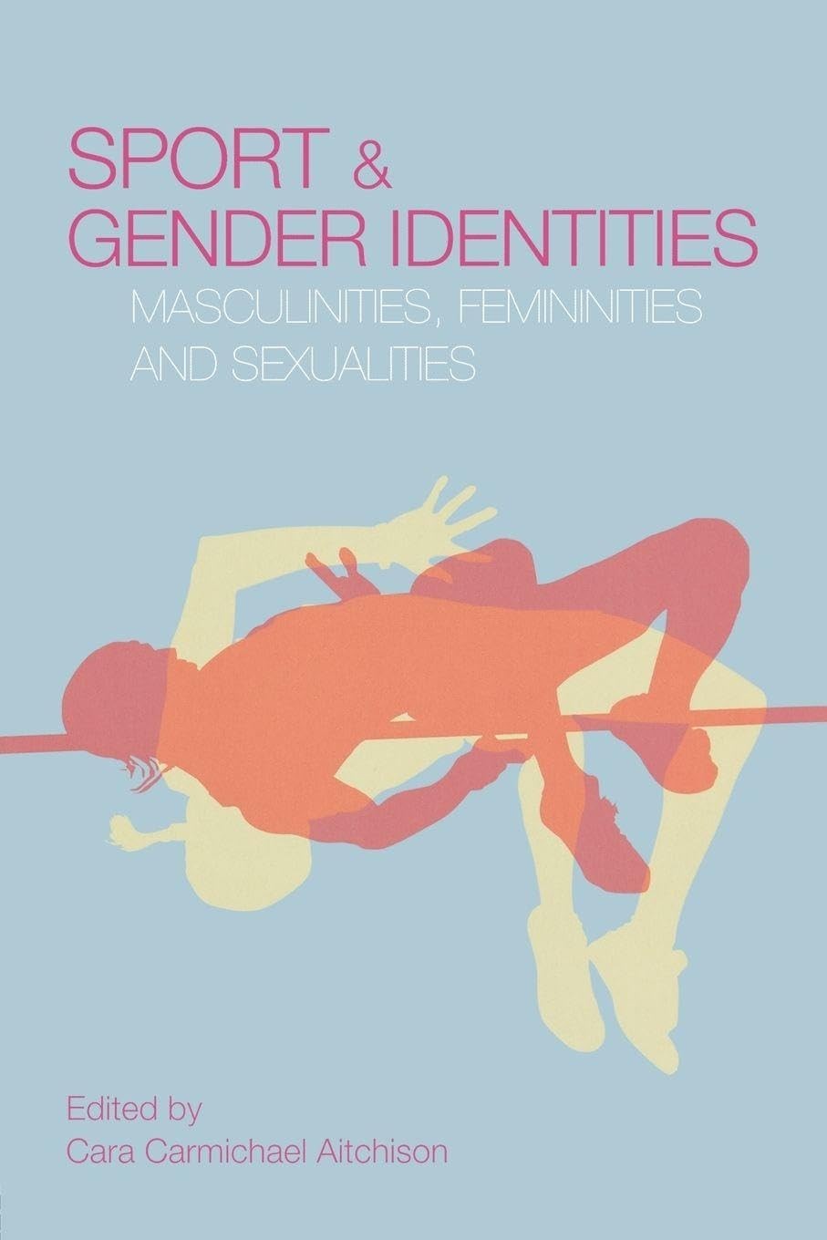 Buy Sport And Gender Identities by Cara Carmichael Aitchison — BookShops.in