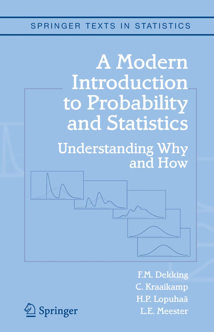 Buy Modern Introduction to Probability and Statistics: Understanding Why and How (Springer Texts in Statistics) — BookShops.in