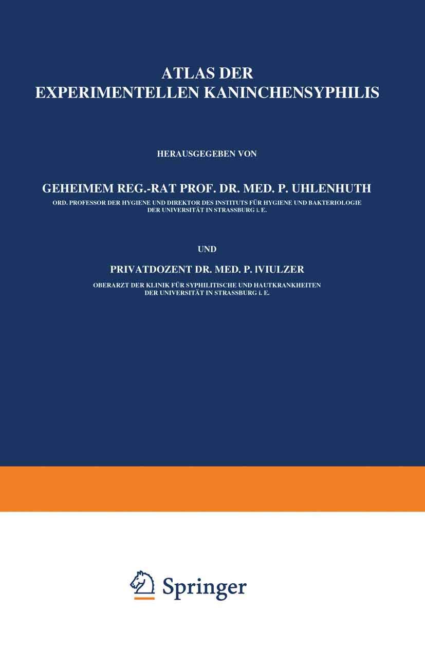 Buy Atlas Der Experimentellen Kaninchensyphilis by P. Uhlenhuth — BookShops.in