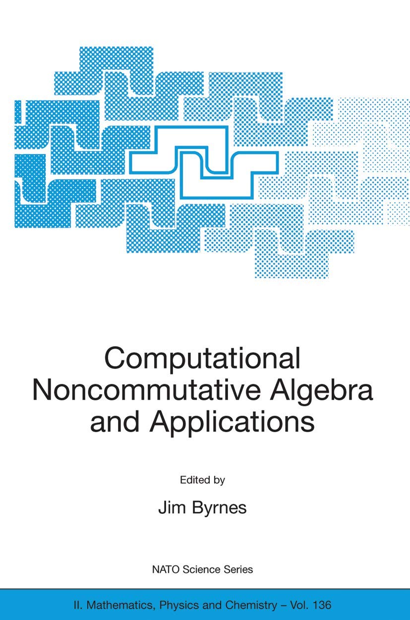 Buy Computational Noncommutative Algebra And Applications: Proce — BookShops.in