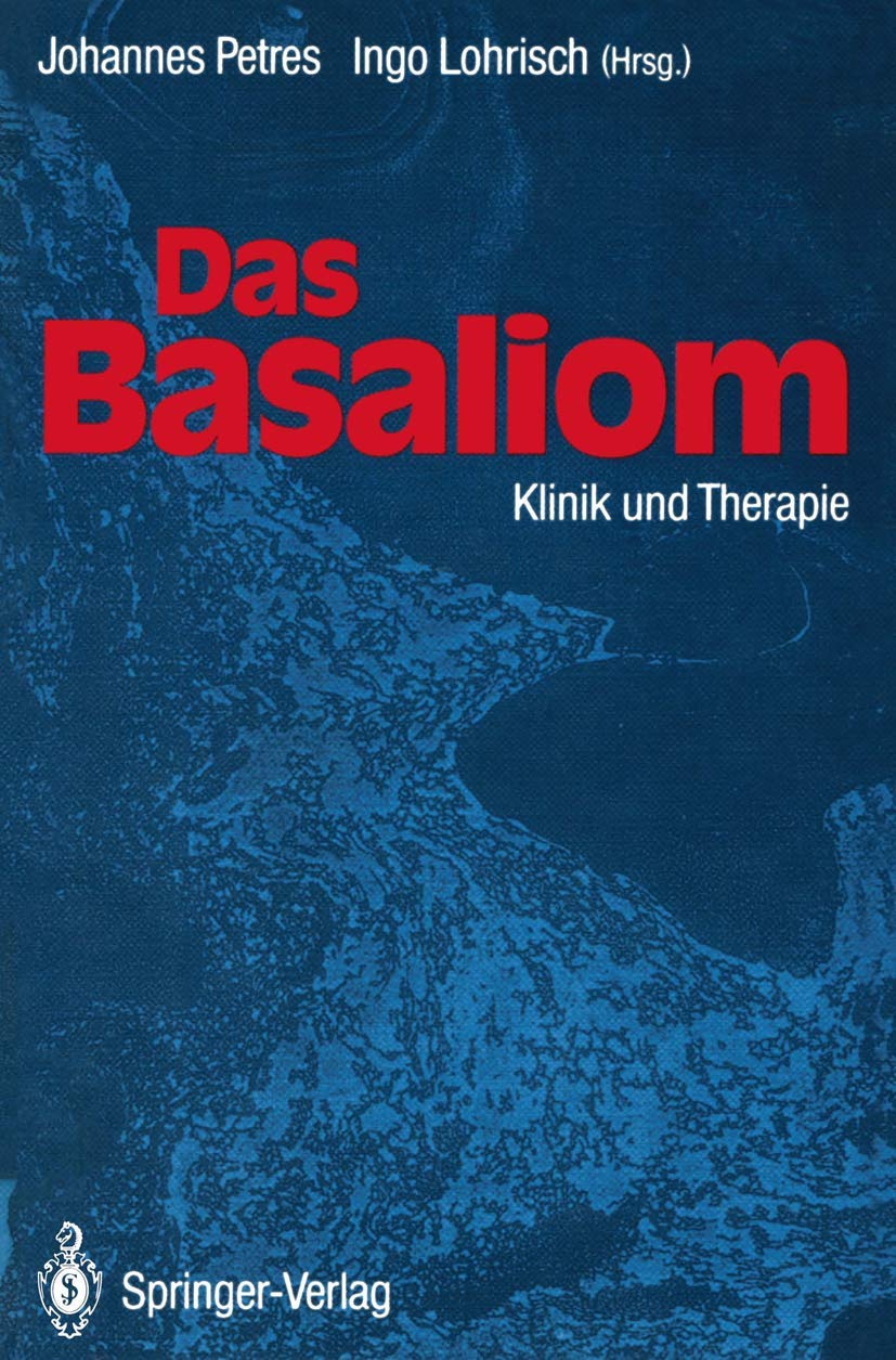 Buy Das Basaliom: Klinik und Therapie by Johannes Petres | Ingo  — BookShops.in