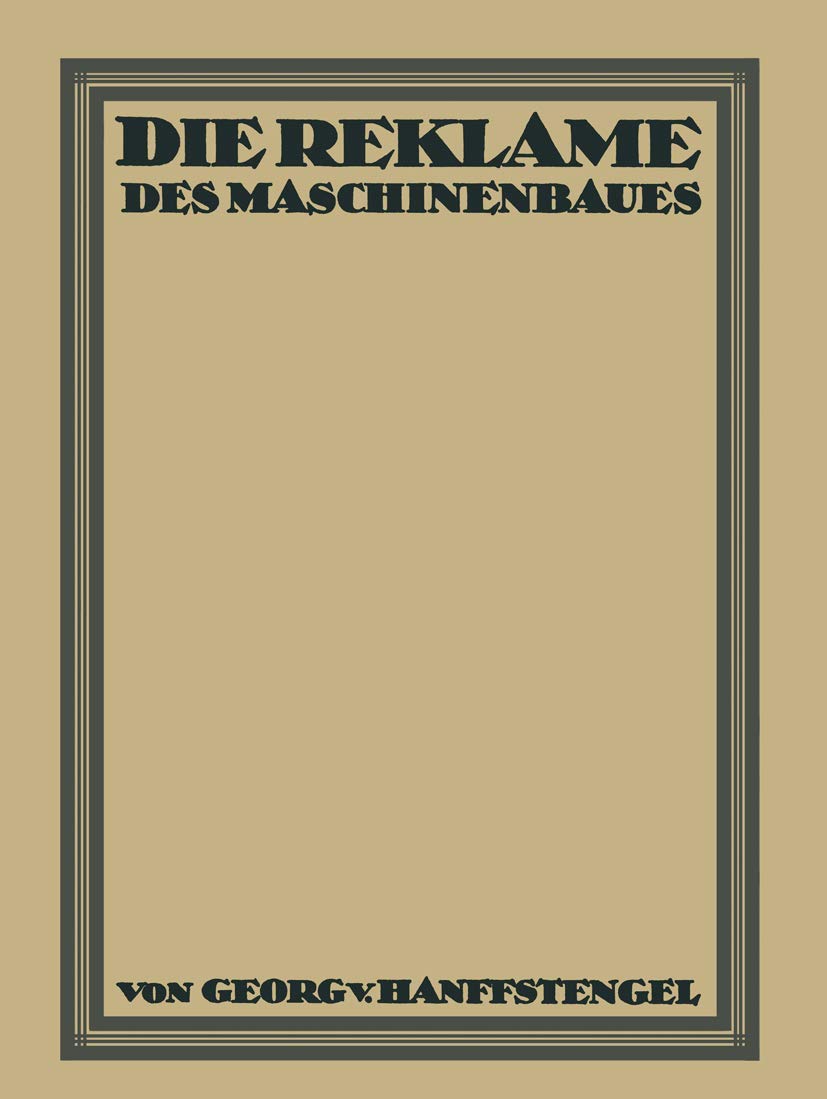 Buy Die Reklame des Maschinenbaues by Georg Von Hanffstengel — BookShops.in
