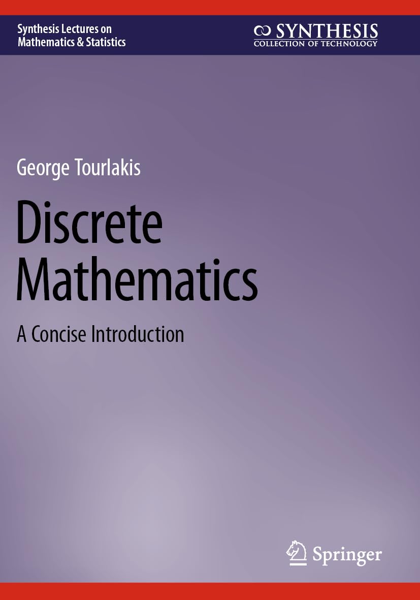 Buy Discrete Mathematics: A Concise Introduction (Synthesis Lectures on Mathematics & Statistics) — BookShops.in
