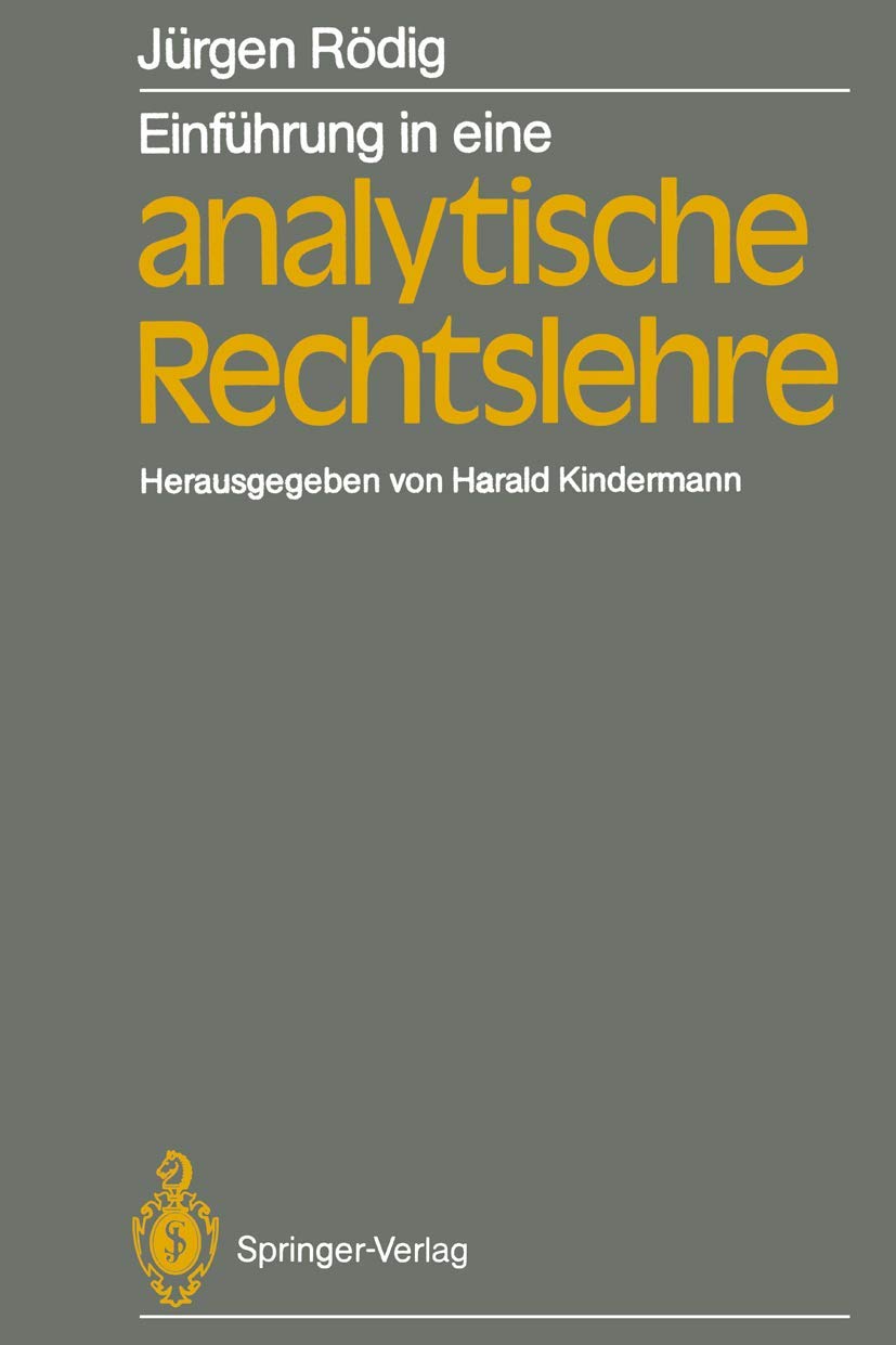 Buy Einführung in eine analytische Rechtslehre by Jürgen Rödig | — BookShops.in