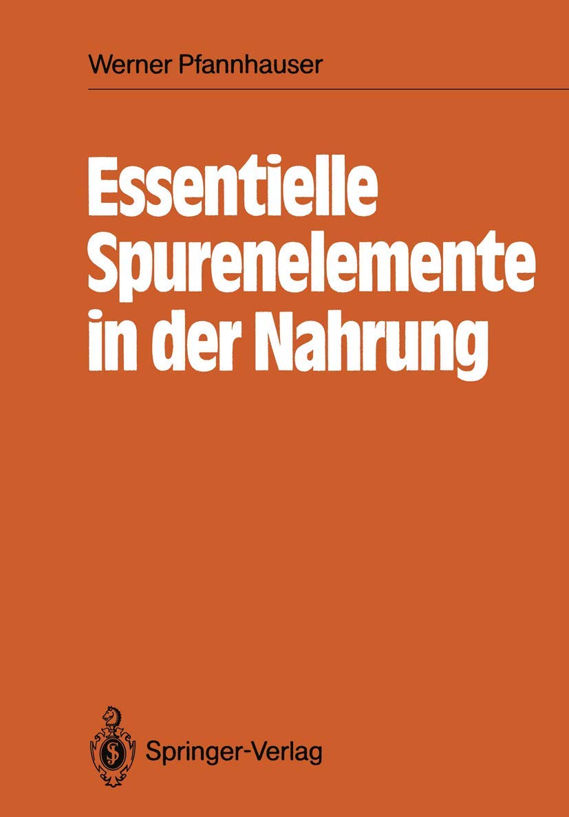 Buy Essentielle Spurenelemente in der Nahrung by Werner Pfannhau — BookShops.in