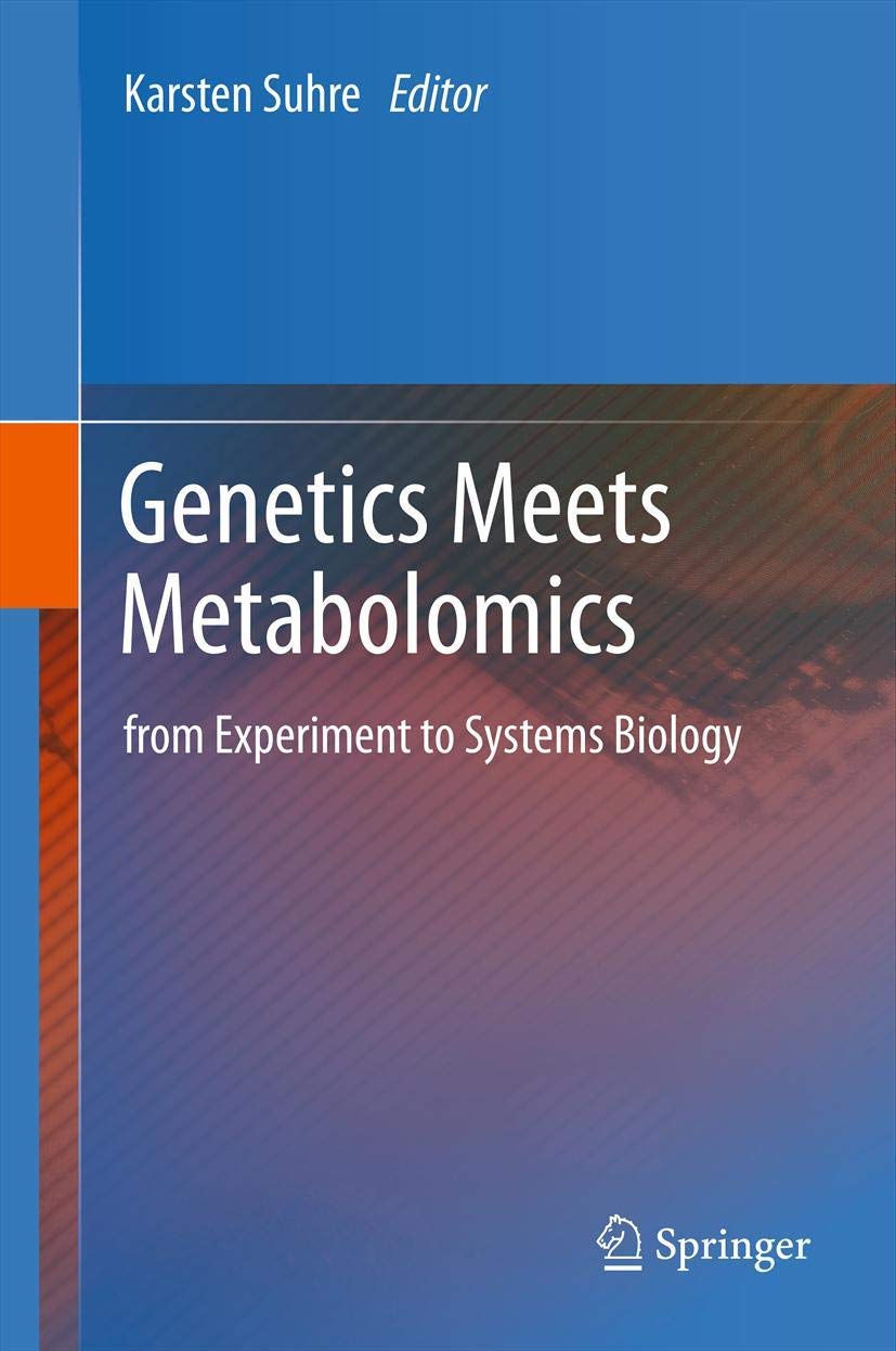 Buy Genetics Meets Metabolomics: from Experiment to Systems Biology — BookShops.in