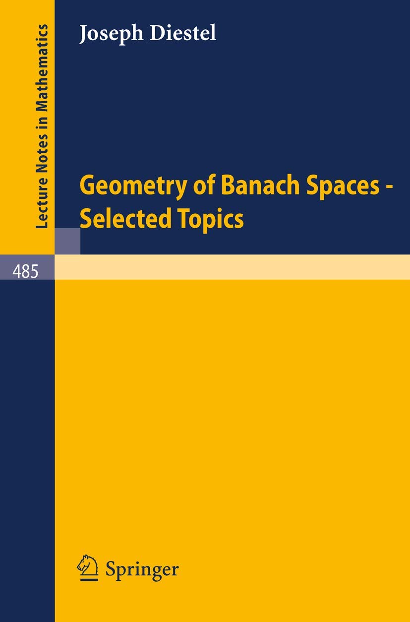 Buy Geometry of Banach Spaces - Selected Topics: 485 (Lecture Notes in Mathematics) — BookShops.in
