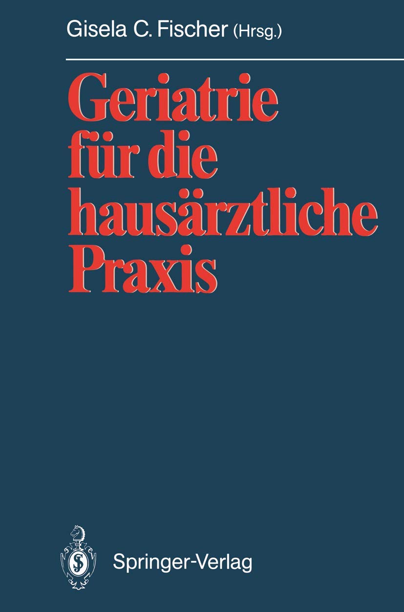 Buy Geriatrie für die hausärztliche Praxis by Gisela C. Fischer — BookShops.in