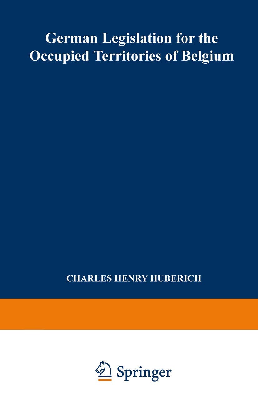 Buy German Legislation for the Occupied Territories of Belgium: Official Texts — BookShops.in