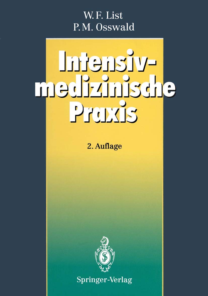 Buy Intensivmedizinische Praxis by Werner F. List | Peter M. Oss — BookShops.in