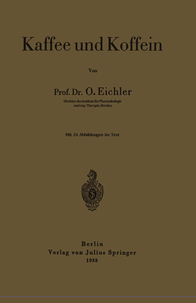 Buy Kaffee und Koffein by Oskar Eichler — BookShops.in