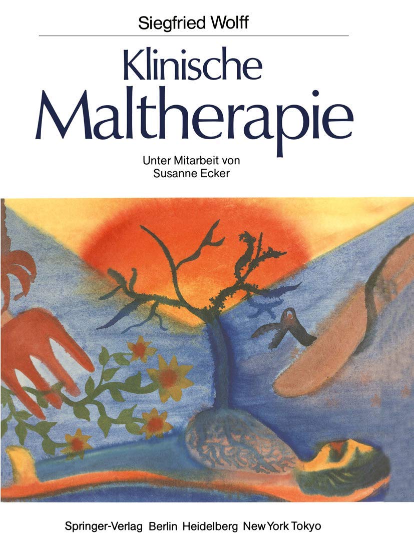 Buy Klinische Maltherapie by Susanne Ecker | Siegfried Wolff — BookShops.in