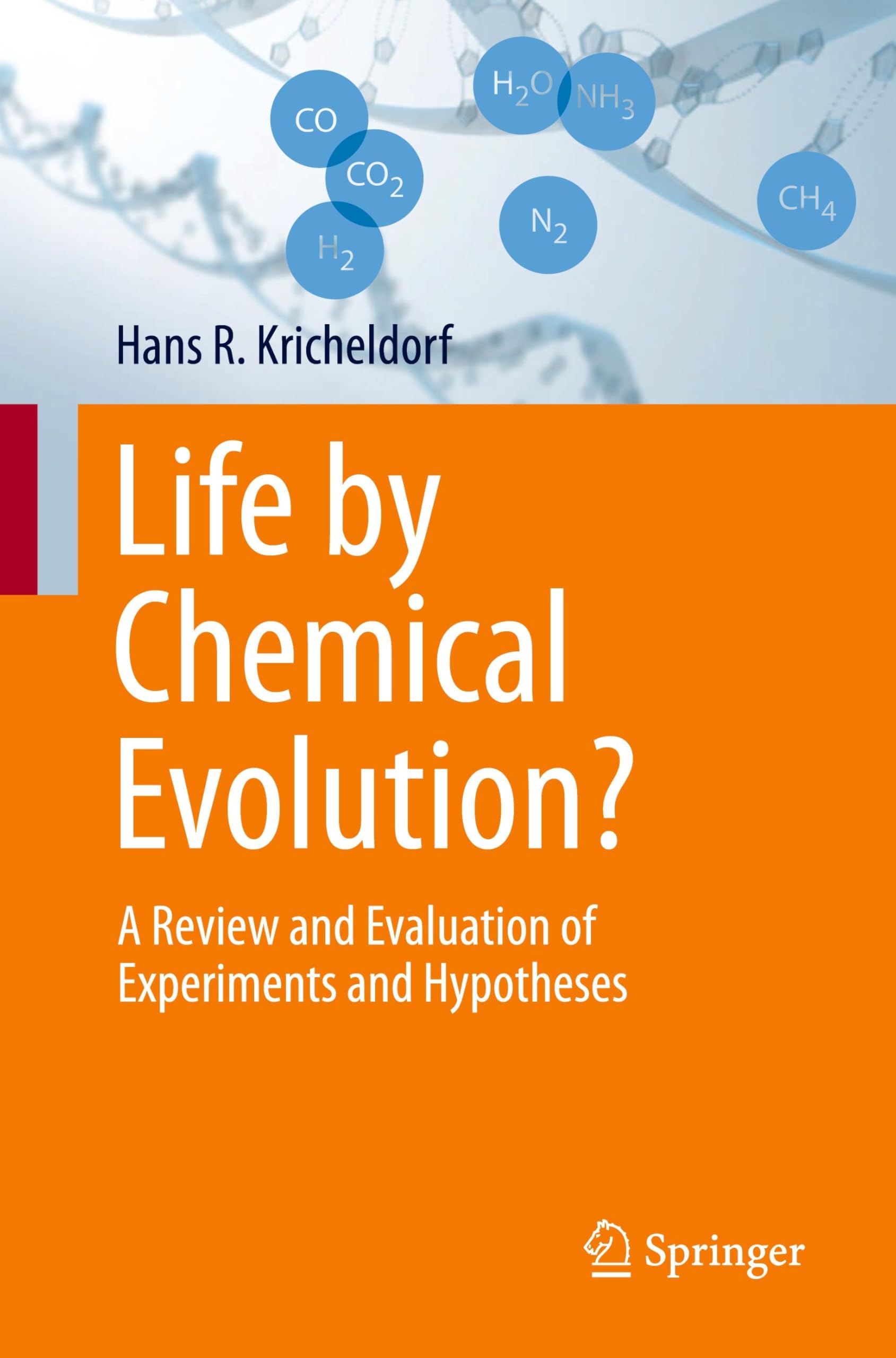 Buy Leben Durch Chemische Evolution?: A Review and Evaluation of Experiments and Hypotheses — BookShops.in