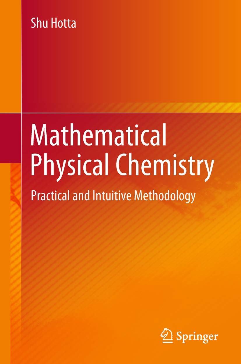 Buy Mathematical Physical Chemistry: Practical and Intuitive Methodology — BookShops.in