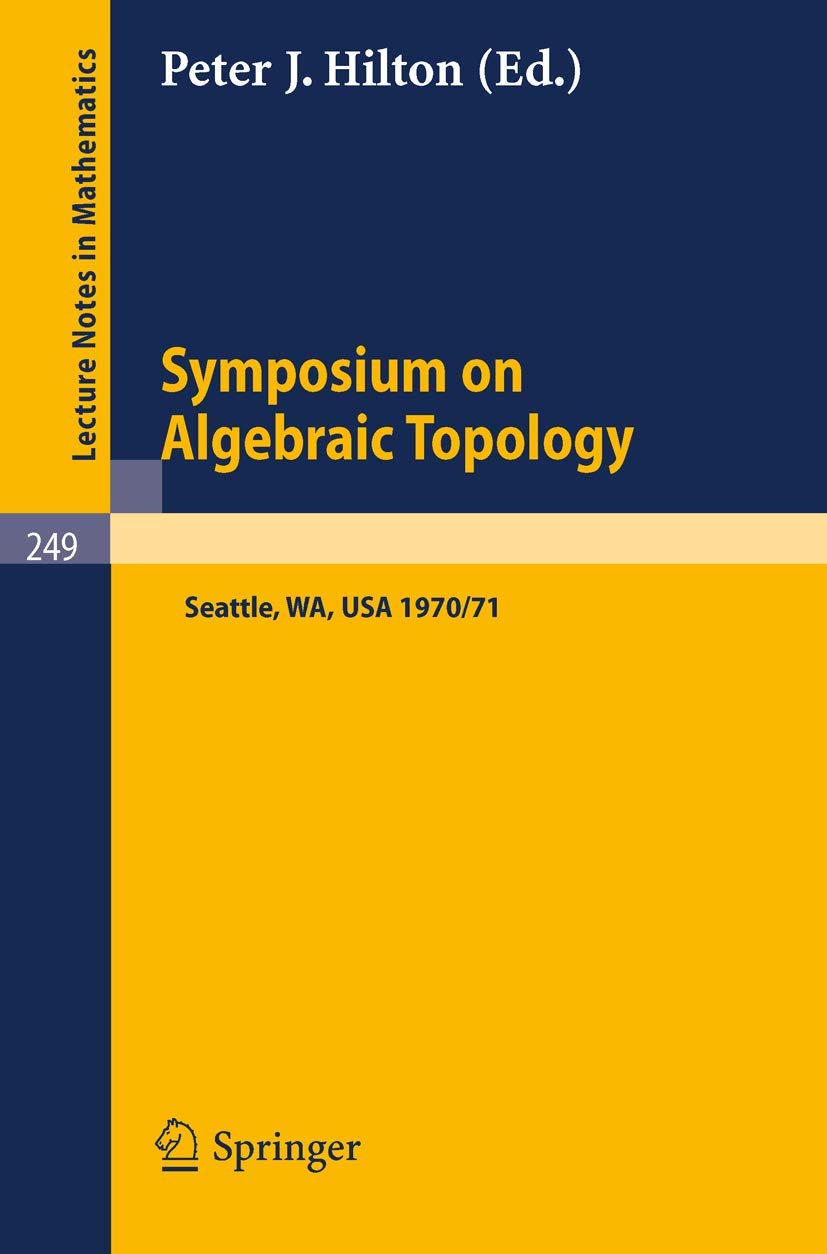 Buy Symposium on Algebraic Topology: 249 (Lecture Notes in Mathematics) — BookShops.in