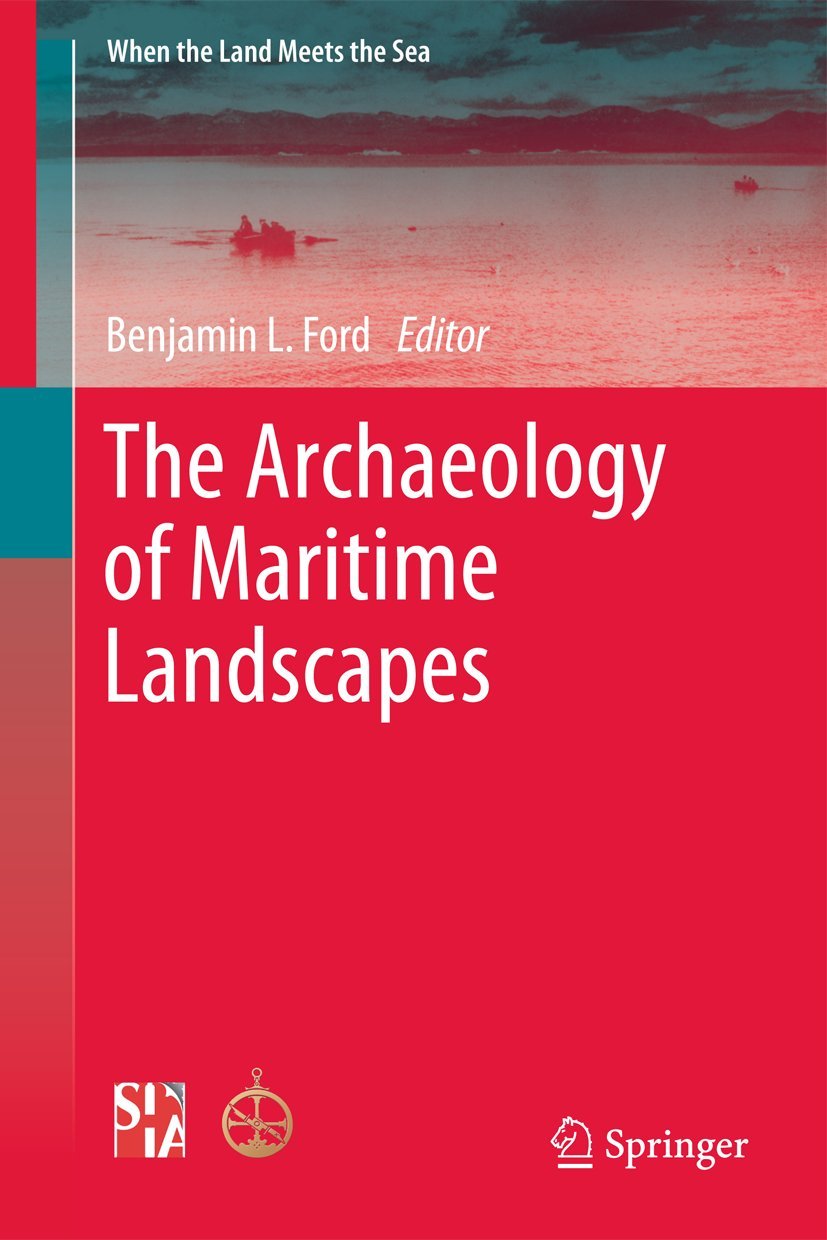 Buy The Archaeology of Maritime Landscapes by Ben Ford — BookShops.in