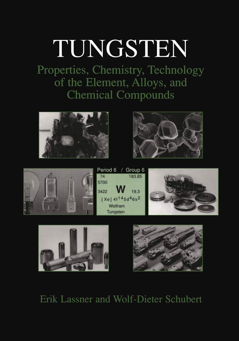 Buy Tungsten: Properties, Chemistry, Technology by Erik Lassner — BookShops.in
