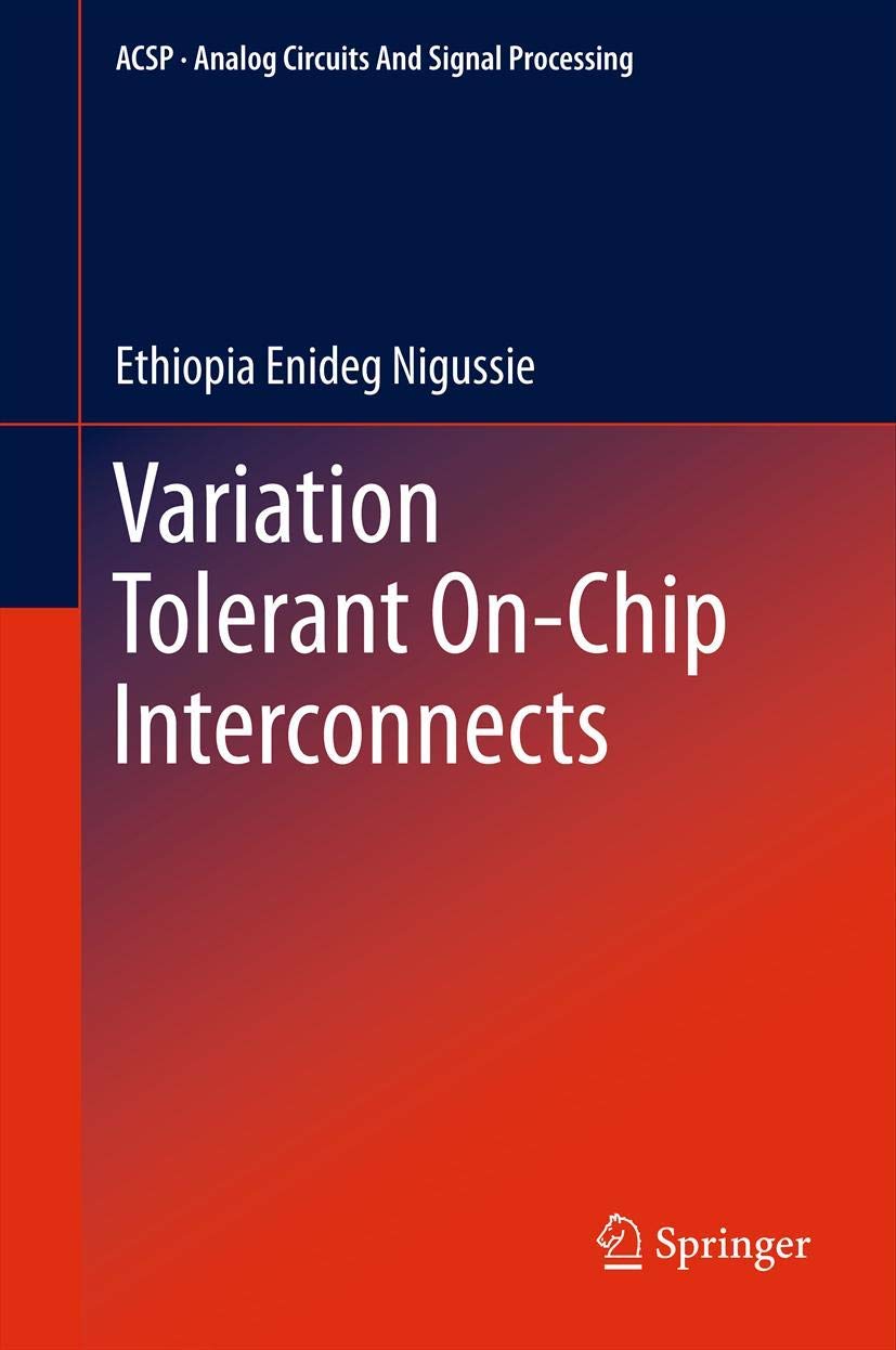 Buy Variation Tolerant On-Chip Interconnects (Analog Circuits and Signal Processing) — BookShops.in