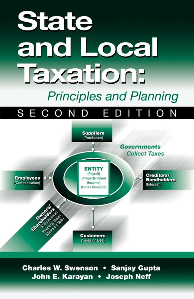 Buy State and Local Taxation (English, Charles W. Swenson | Sanjay K. Gupta | John Karayan) — BookShops.in