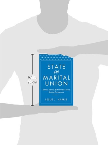 State of the Marital Union: Rhetoric, Identity, and Nineteenth-Century Marriage Controversies view 3