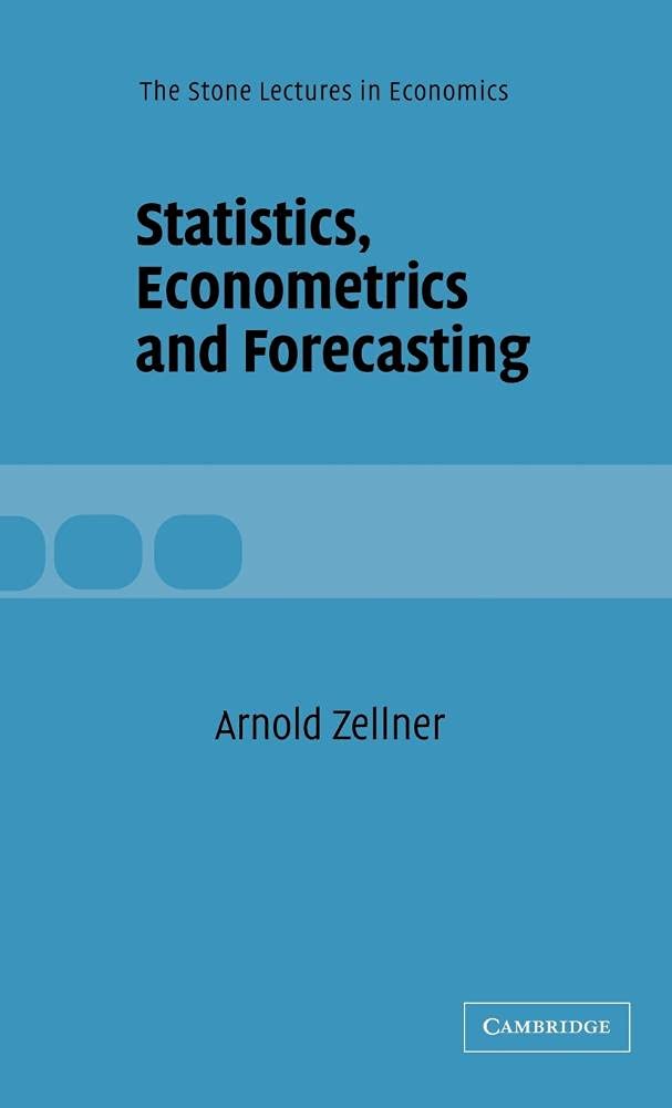 Buy Statistics, Econometrics and Forecasting by Arnold Zellner — BookShops.in