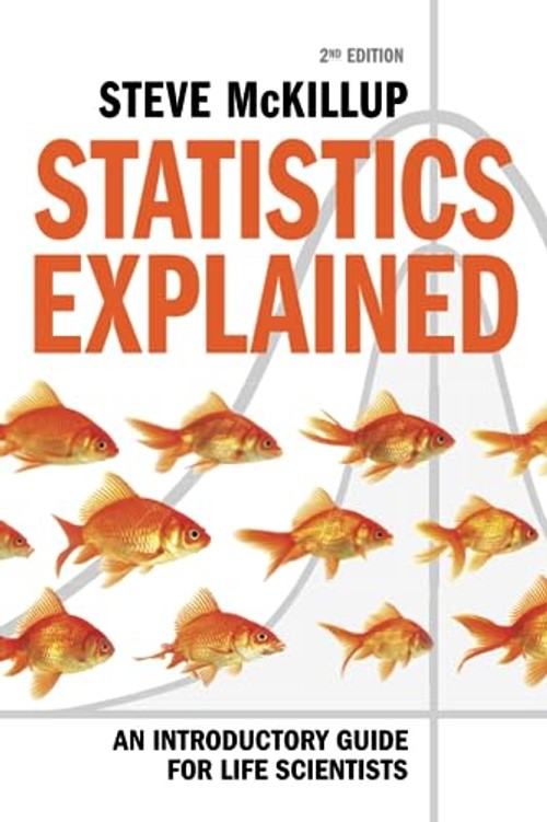 Statistics Explained – A Conceptual Guide to Statistics and Experimental Design for Life Sciences view 2