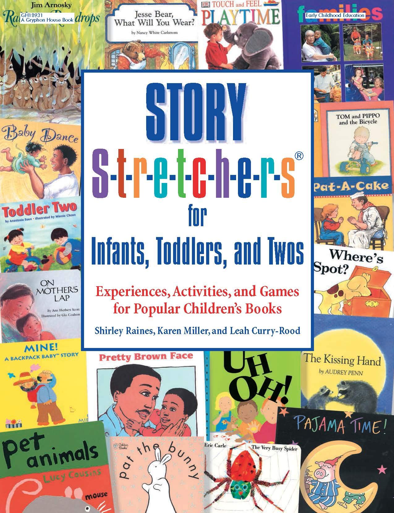 Buy Story S-t-r-e-t-c-h-e-r-s for Infants, Toddlers, and Twos by — BookShops.in