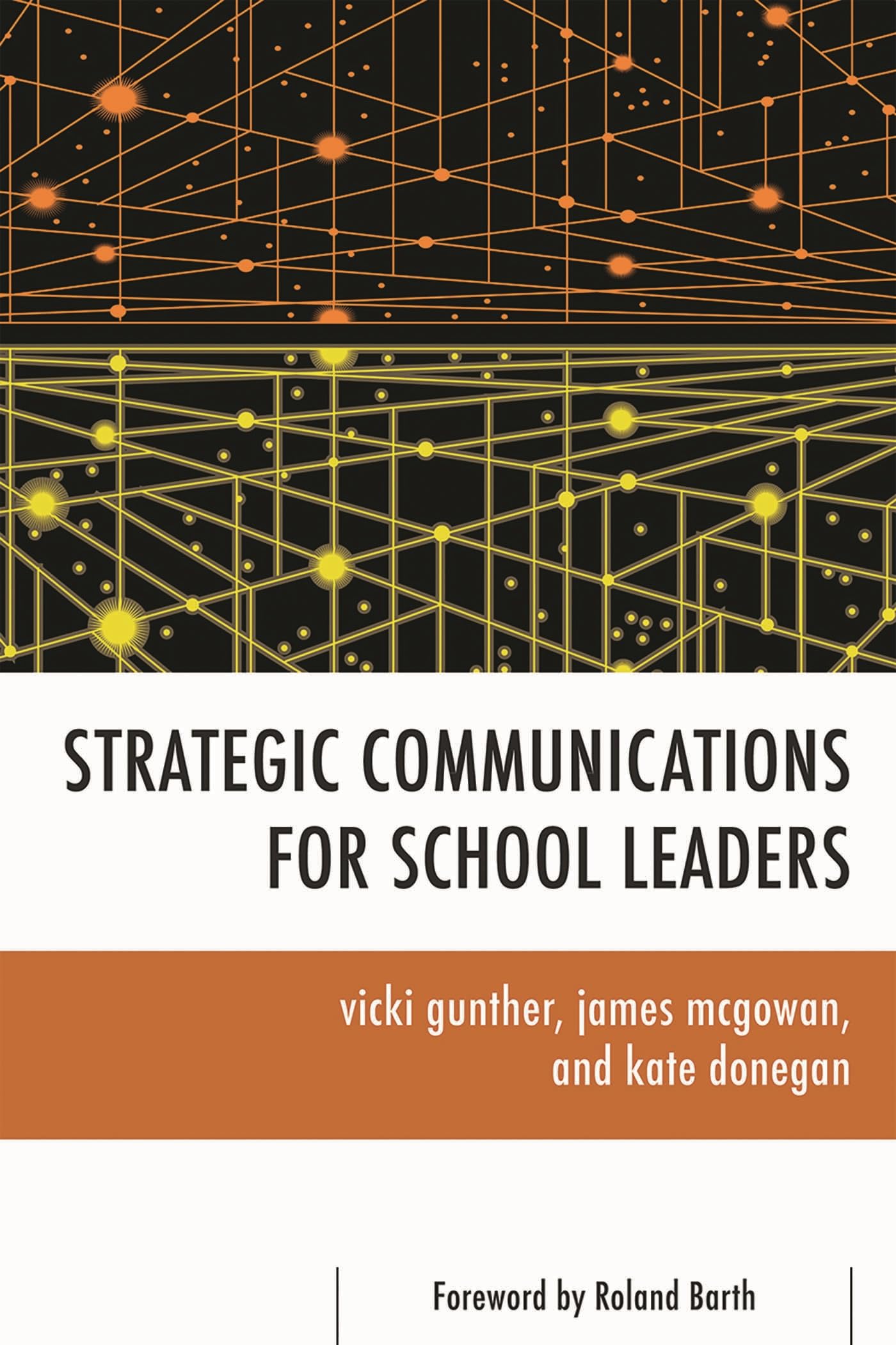 Buy Strategic Communications for School Leaders by Vicki Gunther — BookShops.in