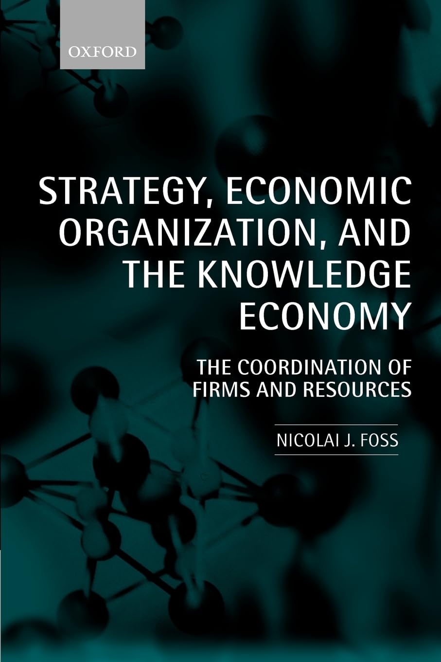 Buy Strategy, Economic Organization by Nicolai J. Foss — BookShops.in