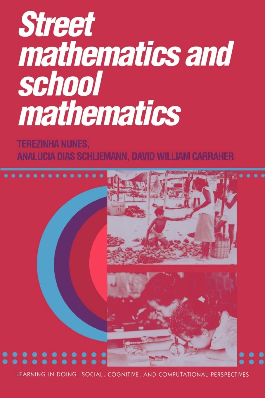 Buy Street Mathematics and School Mathematics by Nunes — BookShops.in