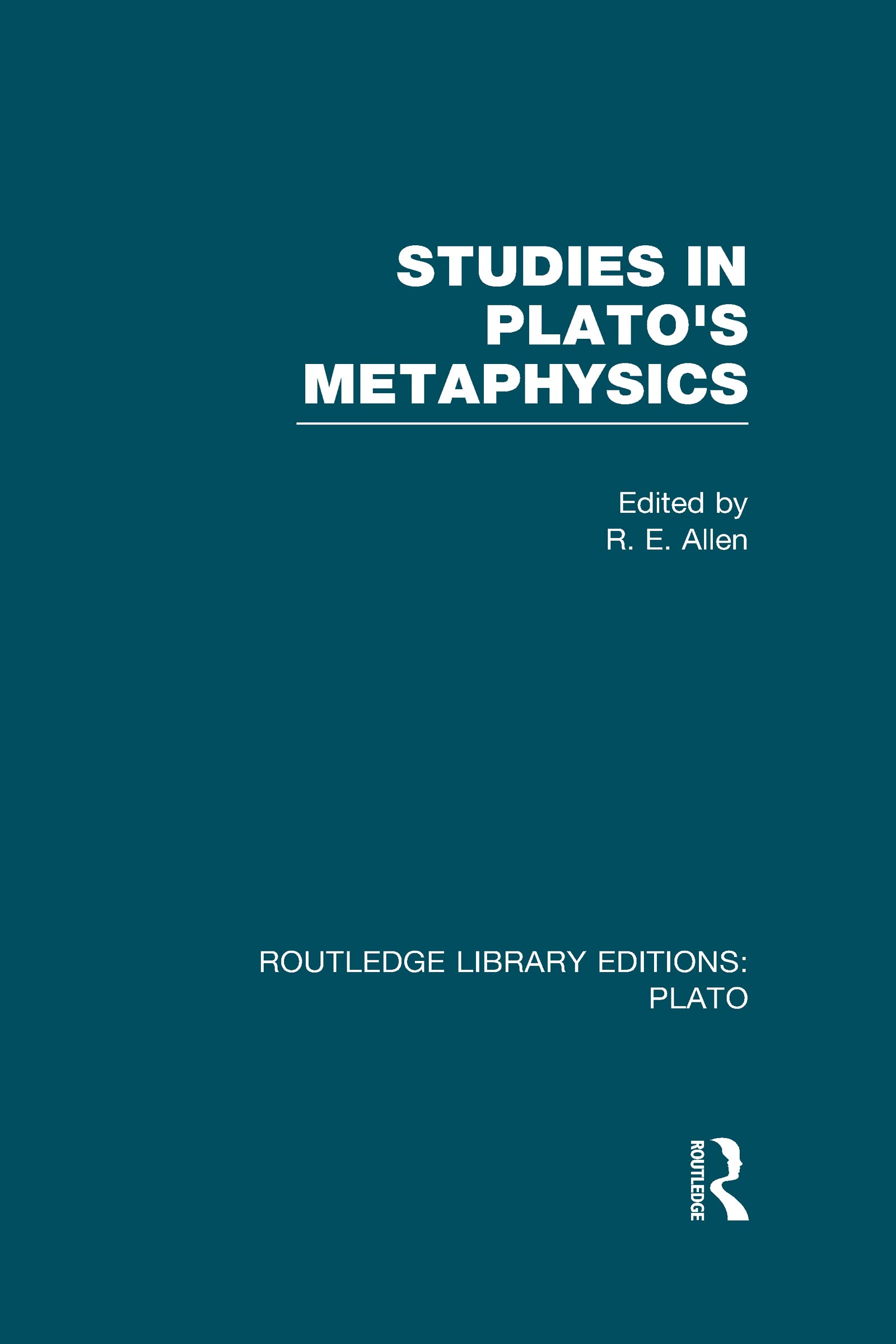 Buy Studies in Plato's Metaphysics by R. E. Allen — BookShops.in