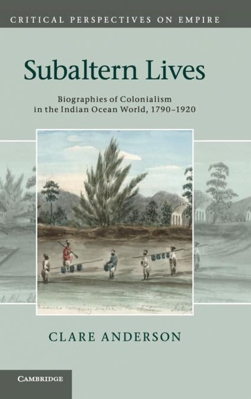 Buy Subaltern Lives by Clare Anderson – Colonial Indian Ocean — BookShops.in