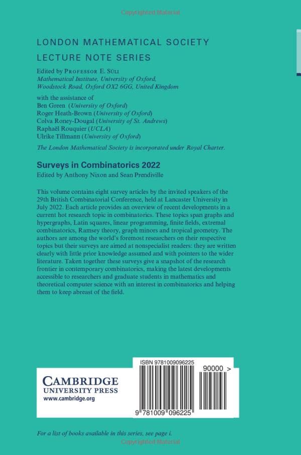 Surveys in Combinatorics 2022: 481 (London Mathematical Society Lecture Note Series, Series Number 481) view 3