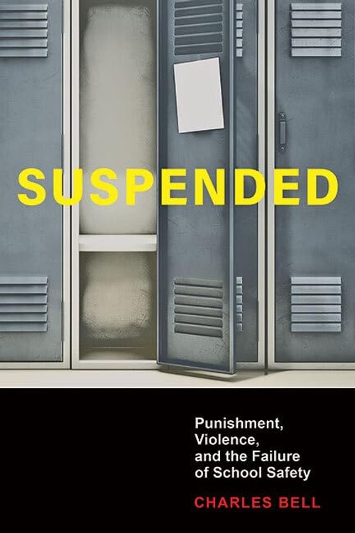 Buy Suspended: Punishment, Violence, and the Failure of School Safety — BookShops.in