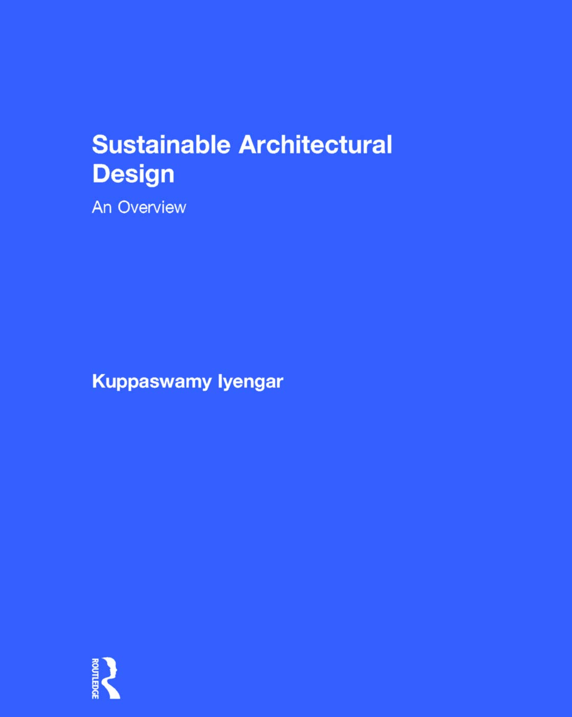 Buy Sustainable Architectural Design (English, Kuppaswamy Iyengar) — BookShops.in