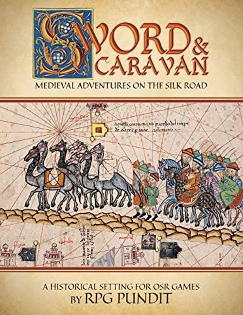 Sword & Caravan: Historical OSR Setting along the Silk Road view 2