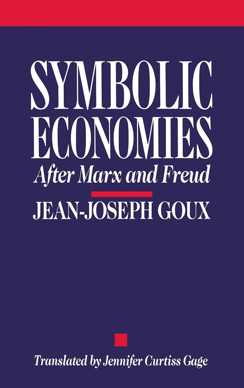 Buy Symbolic Economies: After Marx and Freud by Jean-Joseph Goux — BookShops.in