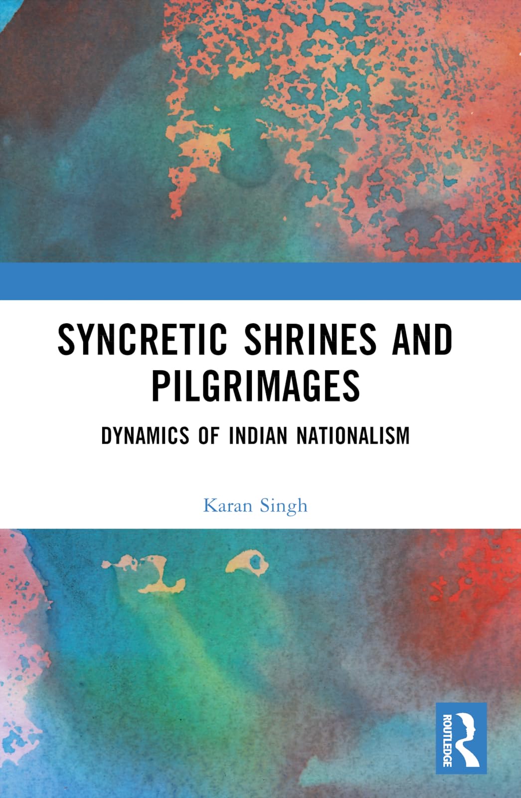 Buy Syncretic Shrines and Pilgrimages: Dynamics of Indian Nation — BookShops.in