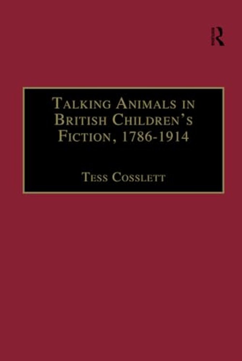 Talking Animals in British Children's Fiction 1786-1914 – Tess Cosslett view 2