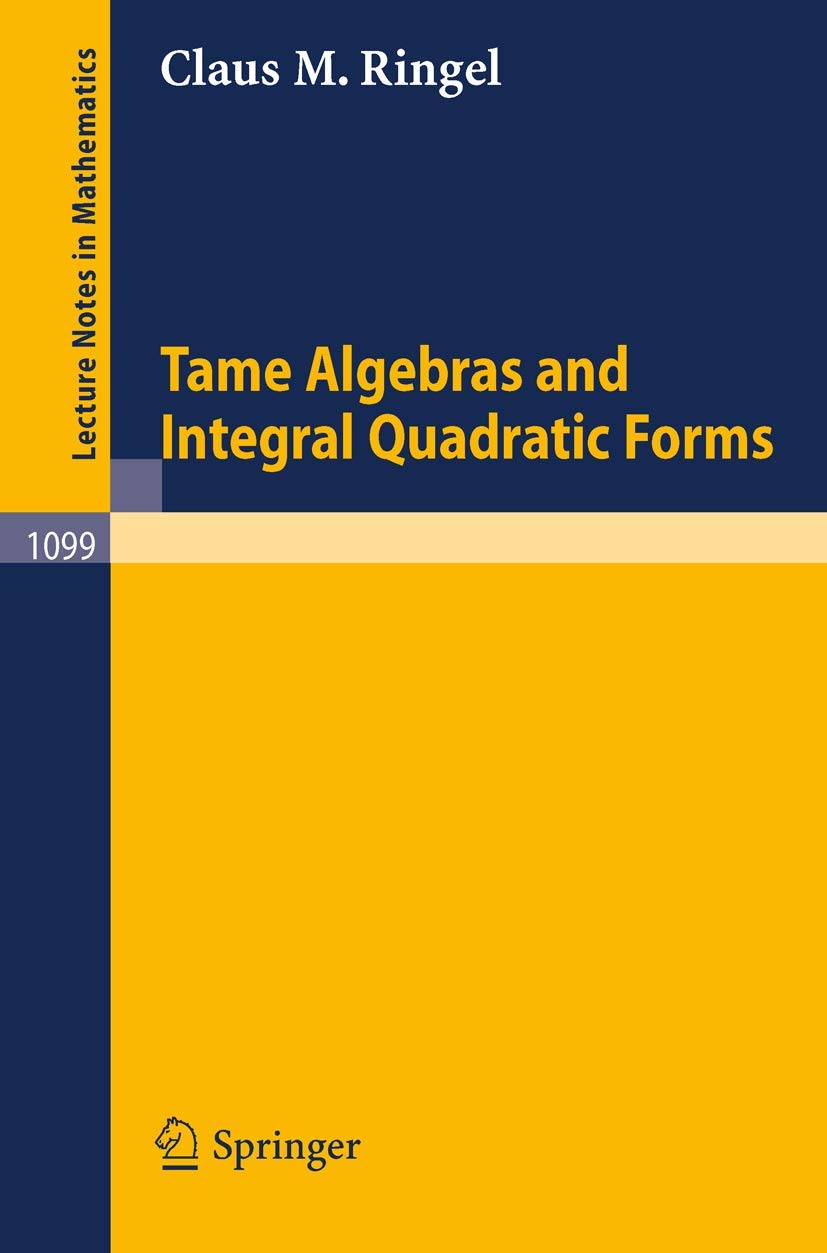 Buy Tame Algebras and Integral Quadratic Forms: 1099 (Lecture Notes in Mathematics) — BookShops.in