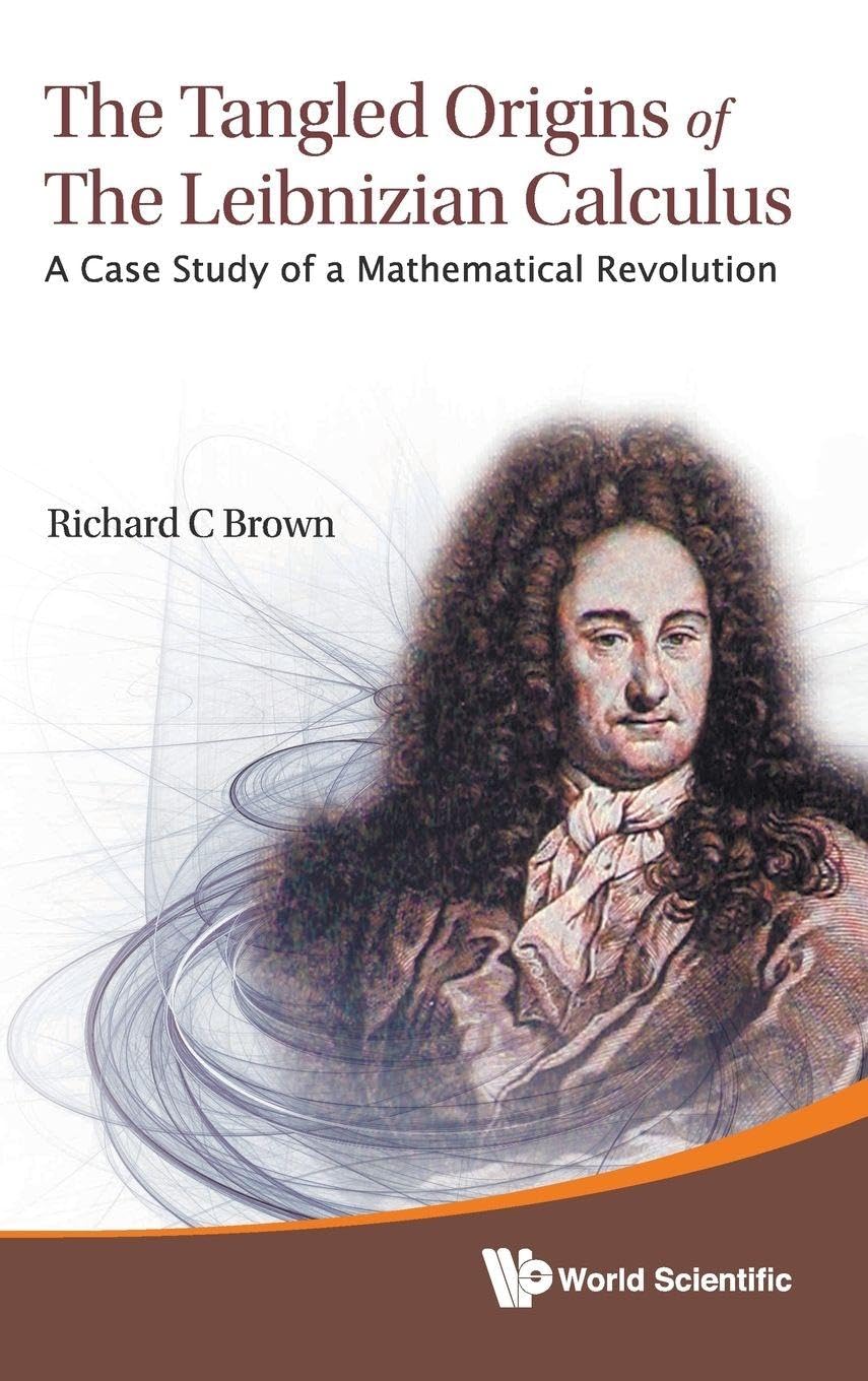Buy The Tangled Origins of the Leibnizian Calculus: A Case Study of a Mathematical Revolution — BookShops.in