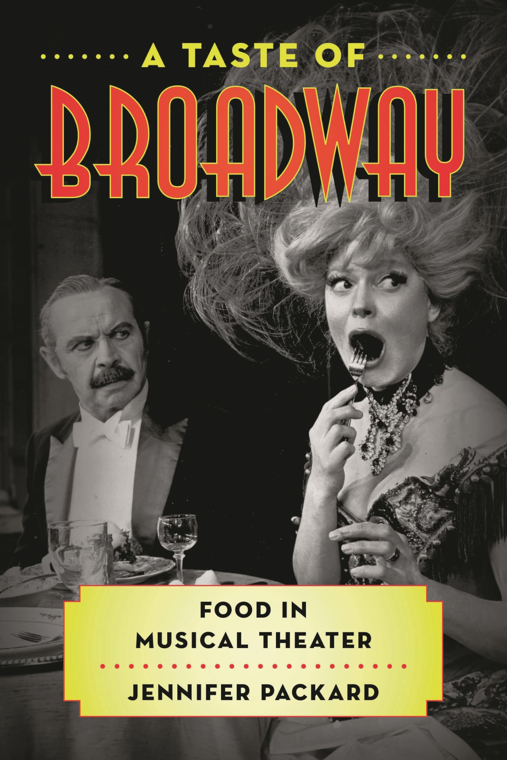 Buy A Taste of Broadway by Jennifer Packard — BookShops.in