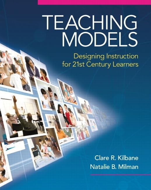 Buy Teaching Models: Designing Instruction by Clare Kilbane — BookShops.in
