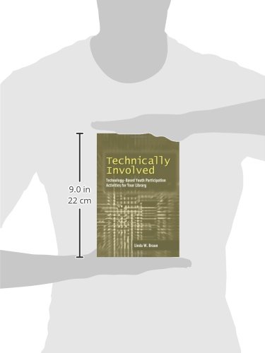 Technically Involved: Technology-Based Youth Participation Activities for Your Library view 4