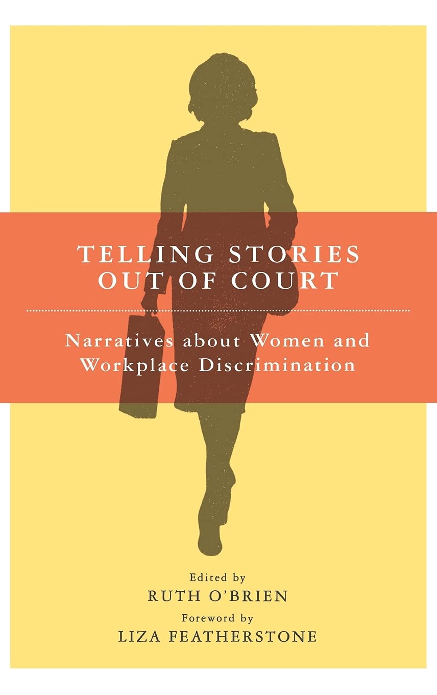 Buy Telling Stories Out of Court: Narratives about Women and Workplace Discrimination — BookShops.in