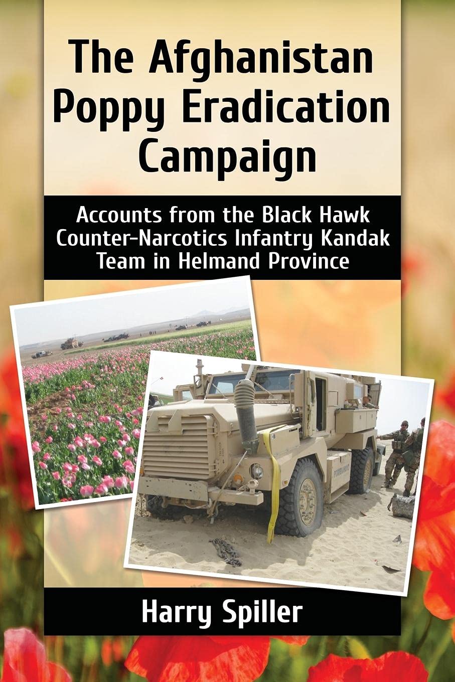Buy The Afghanistan Poppy Eradication Campaign by Harry Spiller — BookShops.in